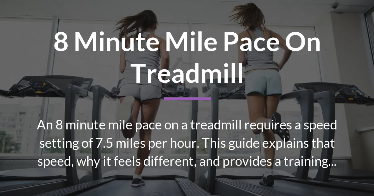 8 minute mile pace on treadmill