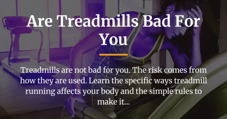 are treadmills bad for you