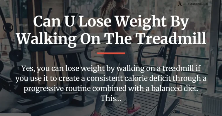 can u lose weight by walking on the treadmill