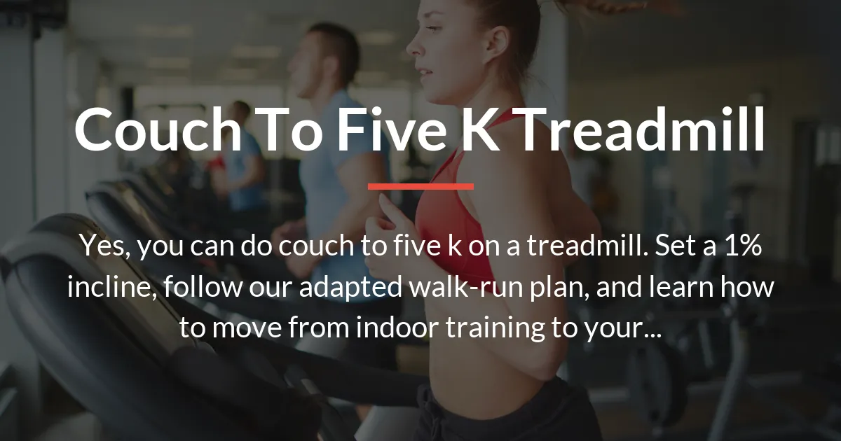 couch to five k treadmill