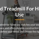 Finding a Good Treadmill for Home Use