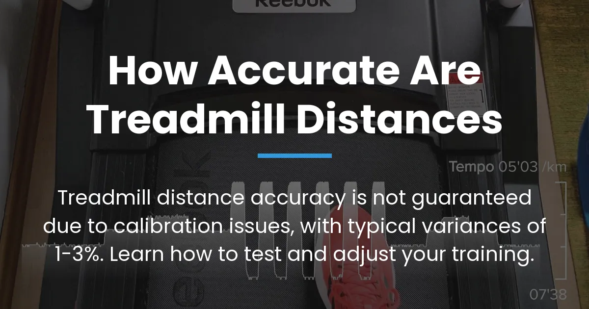 how accurate are treadmill distances
