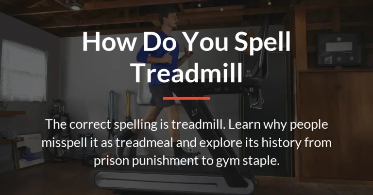 how do you spell treadmill