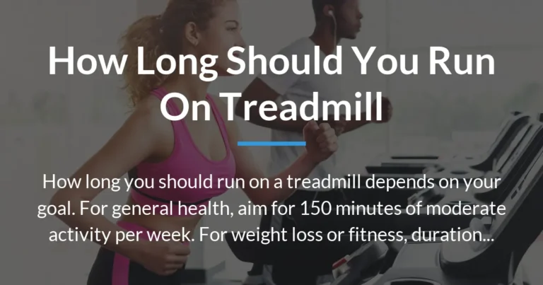 how long should you run on treadmill