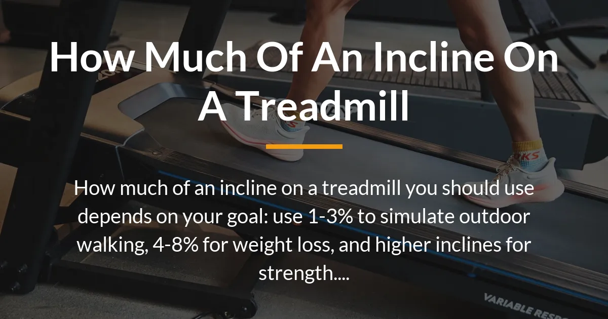 how much of an incline on a treadmill