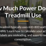 How Much Power Does a Treadmill Use