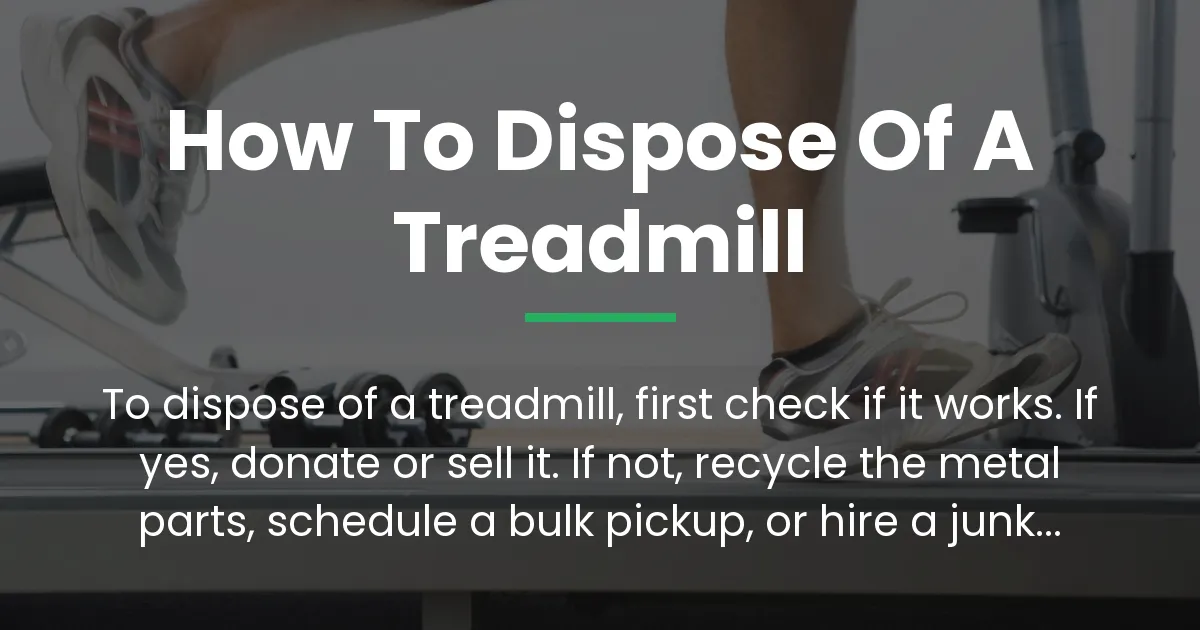 Read more about the article How to Dispose of a Treadmill