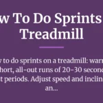 How to Do Sprints on a Treadmill