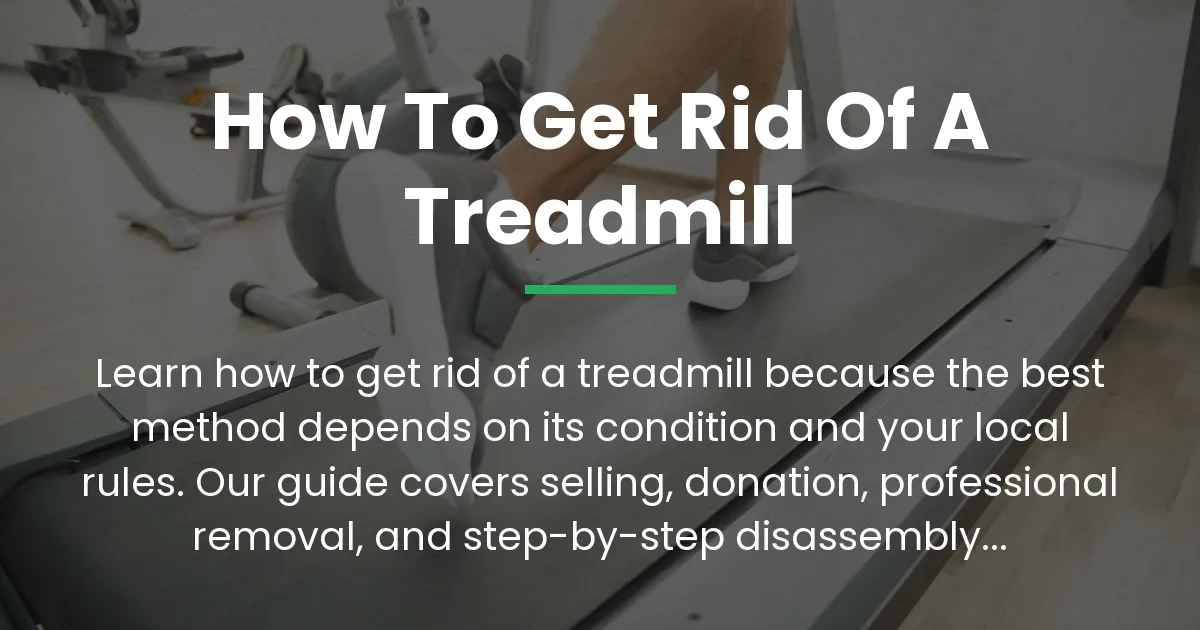 Read more about the article How to Get Rid of a Treadmill