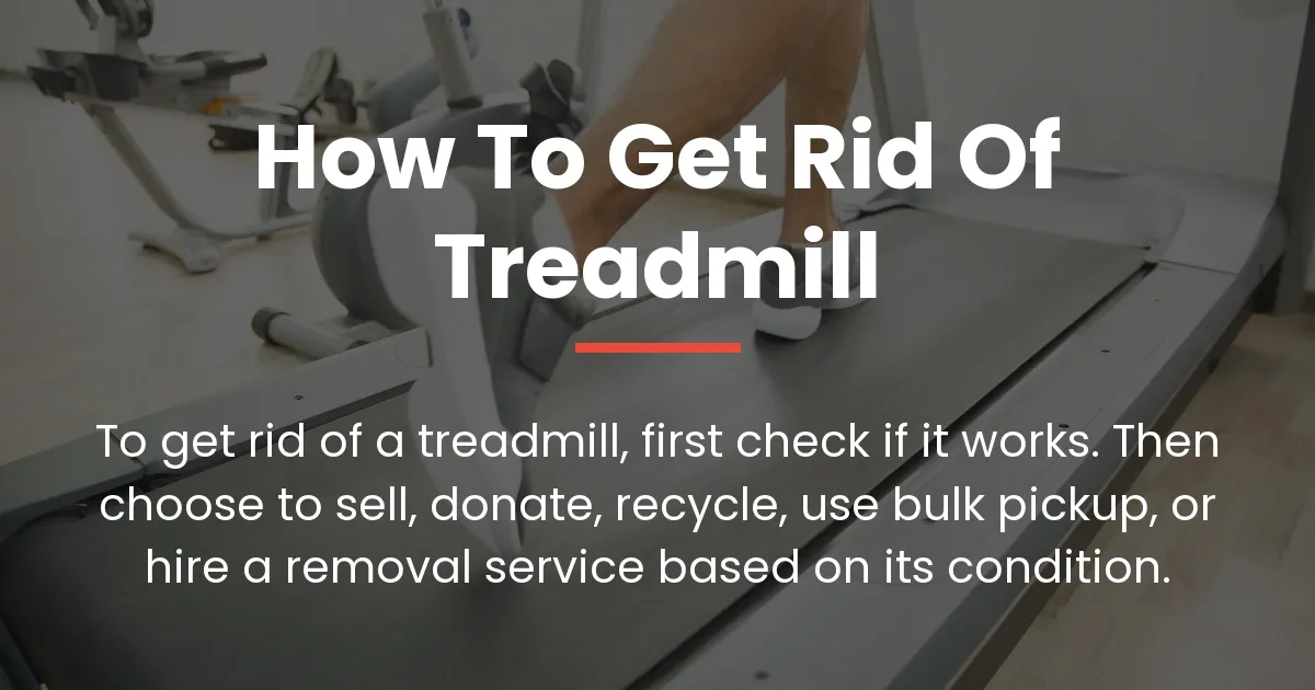 how to get rid of treadmill