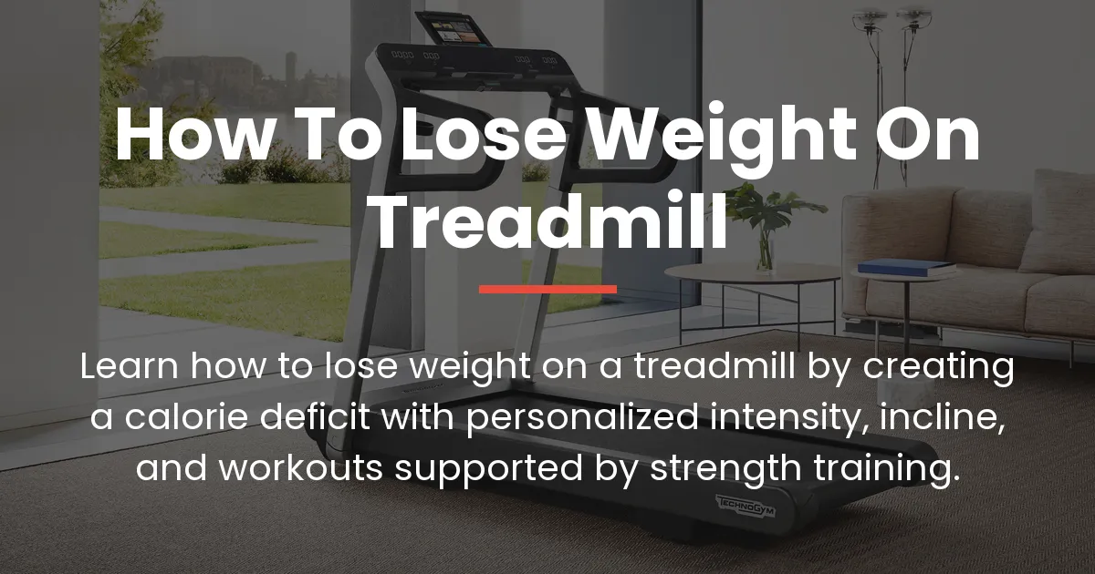 how to lose weight on treadmill