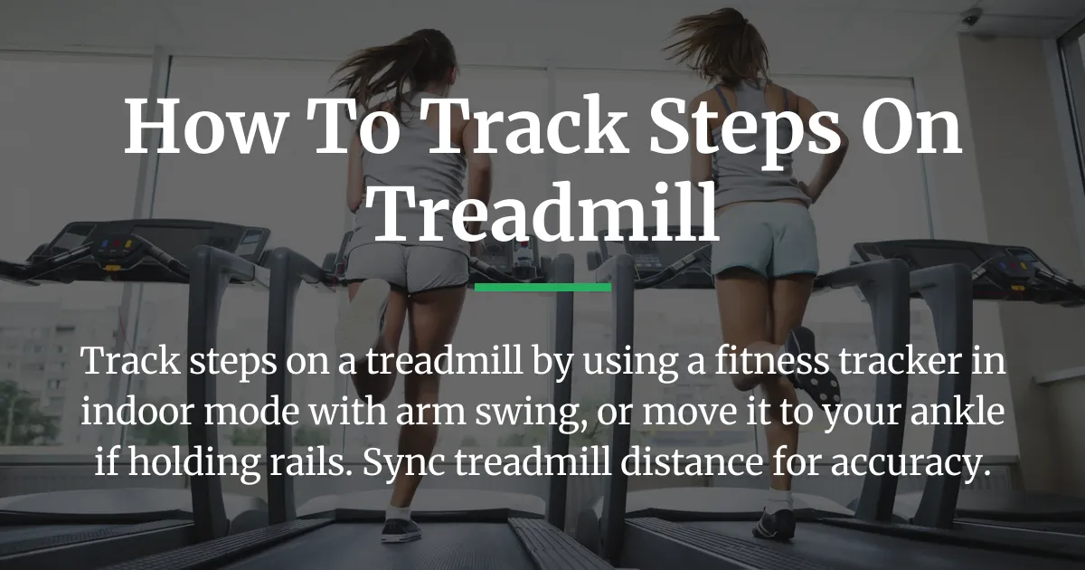 Read more about the article How to Track Steps on a Treadmill