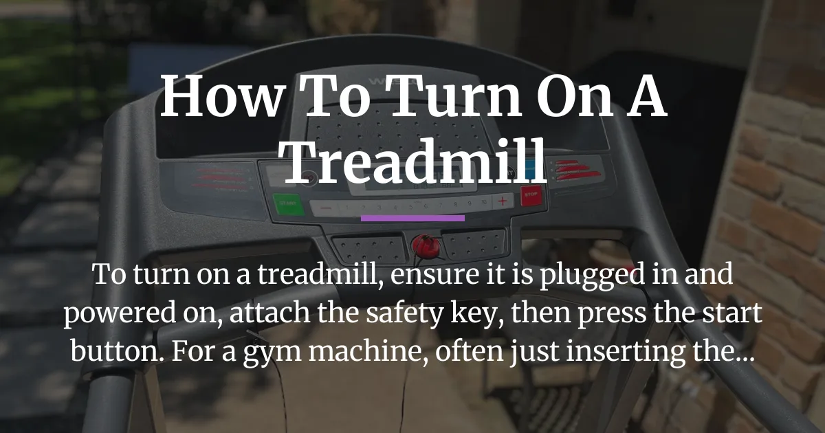 how to turn on a treadmill