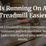 Is Running on a Treadmill Easier? A Science-Based Comparison