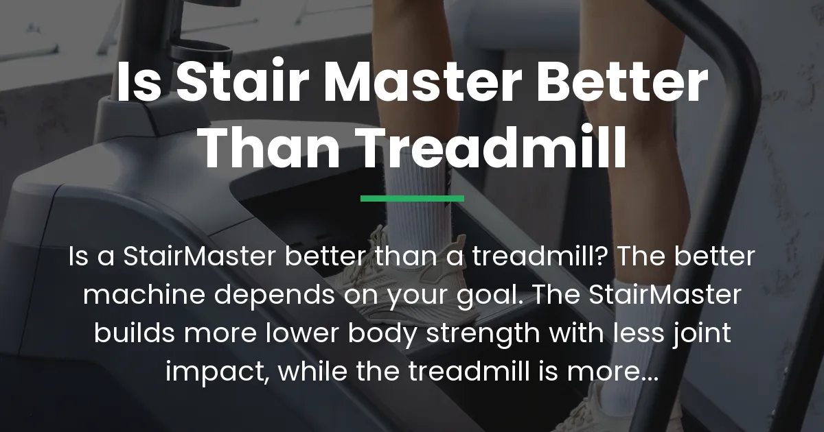 Read more about the article Is a StairMaster Better Than a Treadmill?