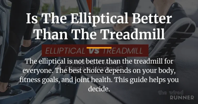 is the elliptical better than the treadmill