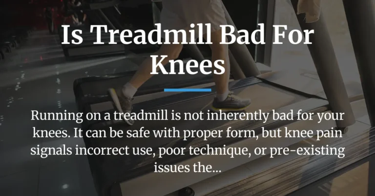 is treadmill bad for knees