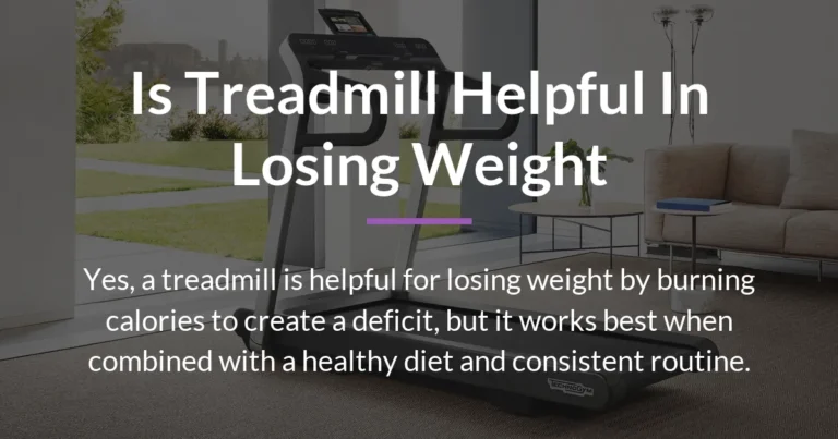 is treadmill helpful in losing weight