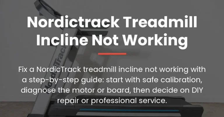 nordictrack treadmill incline not working