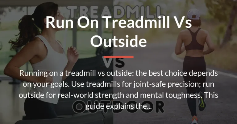 run on treadmill vs outside