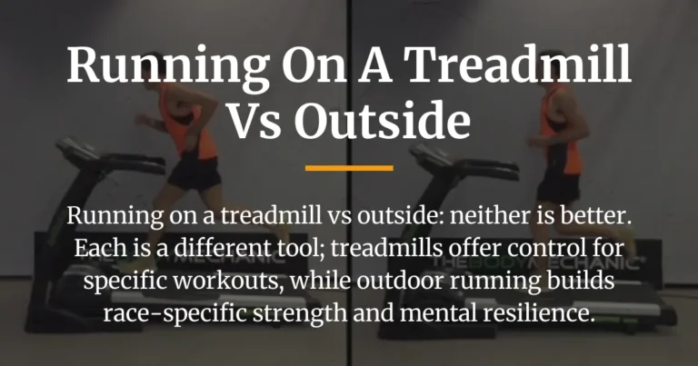running on a treadmill vs outside