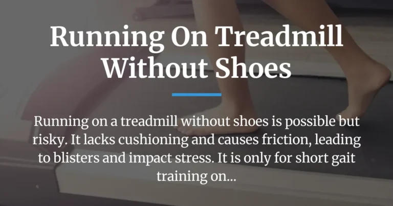running on treadmill without shoes