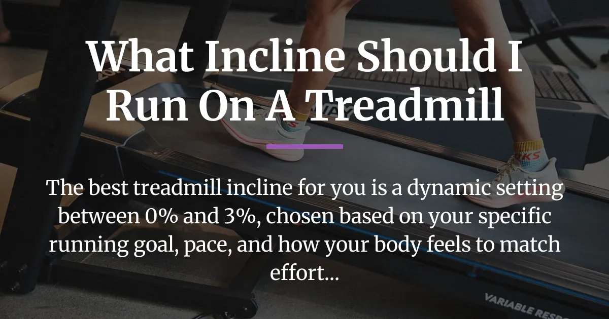what incline should i run on a treadmill