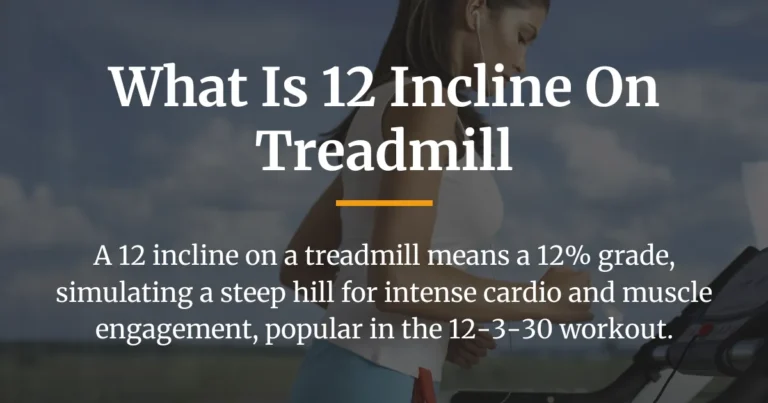 what is 12 incline on treadmill