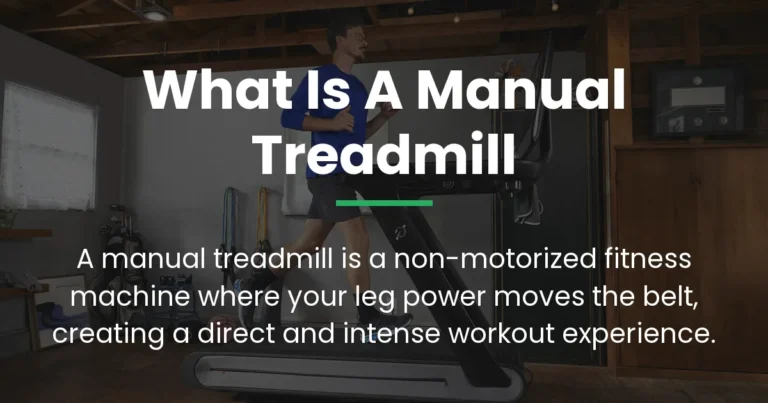 what is a manual treadmill